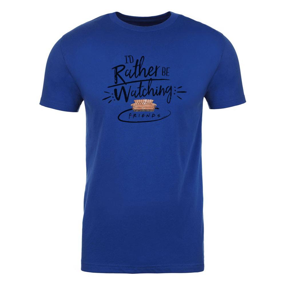 Friends I'd Rather Be Watching Friends Adult Short Sleeve T-Shirt