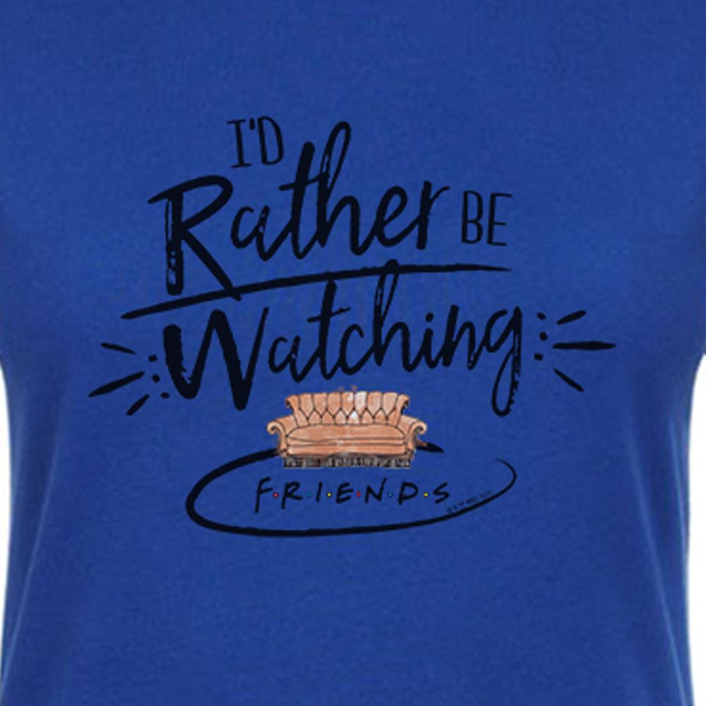 Friends I'd Rather Be Watching Friends Women's Short Sleeve T-Shirt