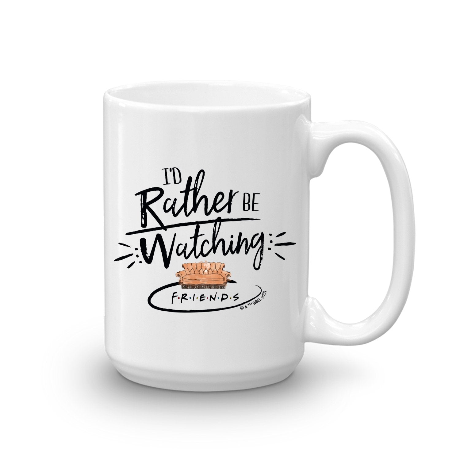 Friends I'd Rather Be Watching Friends White Mug