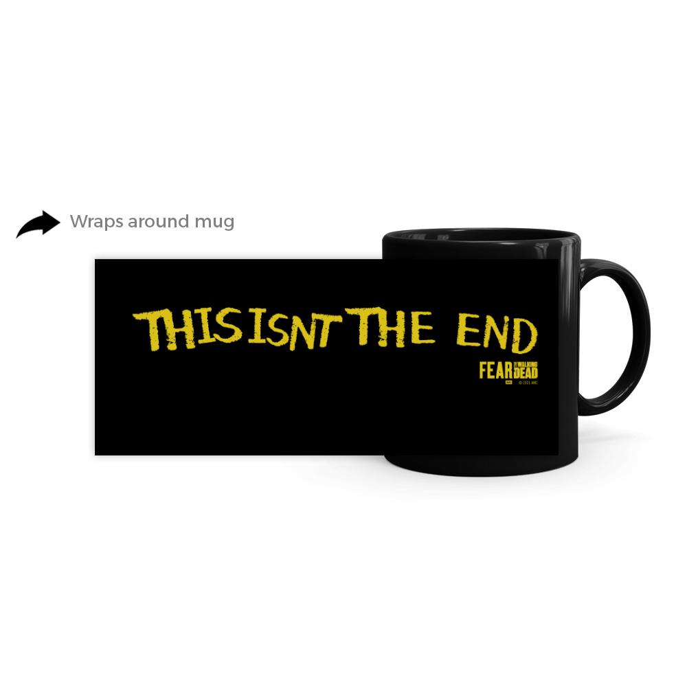 Fear The Walking Dead This Isn't The End Black Mug