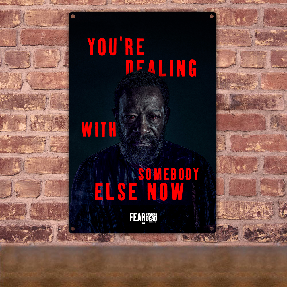 Fear The Walking Dead Season 6 Morgan Quote Metal Sign