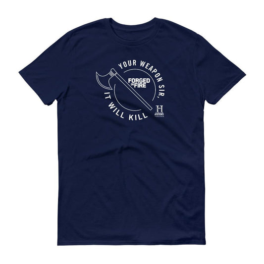 HISTORY Forged in Fire Series It Will Kill Crest Axe Men's Short Sleeve T-Shirt