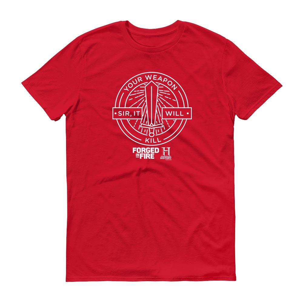 HISTORY Forged in Fire Series It Will Kill Men's Short Sleeve T-Shirt