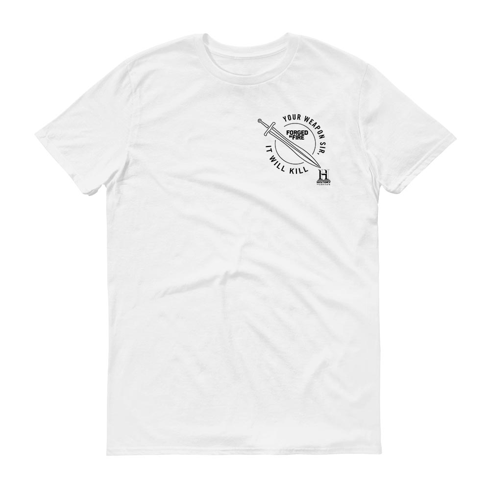 HISTORY Forged in Fire Series It Will Kill Sword Men's Short Sleeve T-Shirt