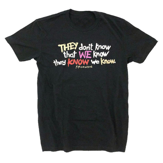 Friends They Don't Know… Tee