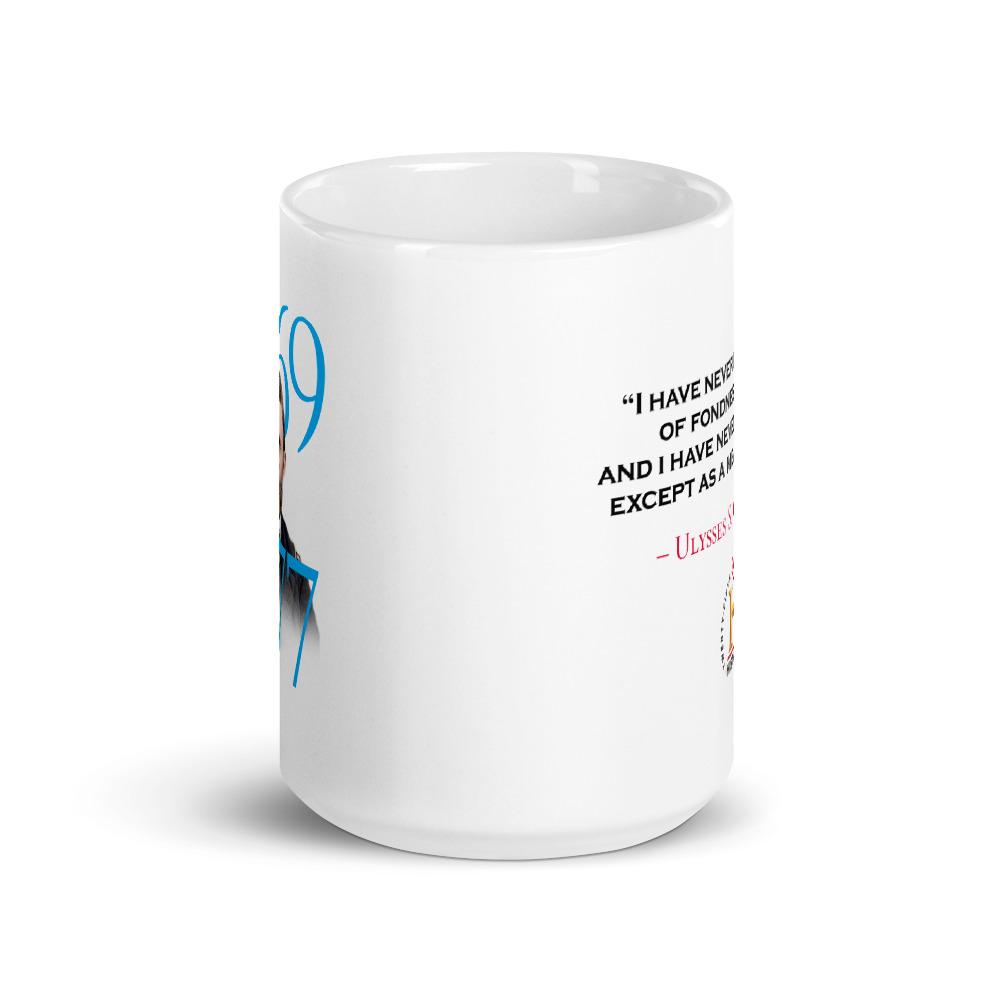Ulysses S. Grant Fondness For War White Mug
