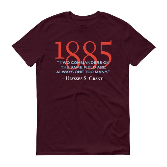 Ulysses S. Grant Two Commanders Quote Adult Short Sleeve T-Shirt
