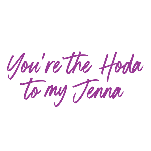 TODAY Show With Hoda & Jenna You Are The Hoda To My Jenna White Mug-1