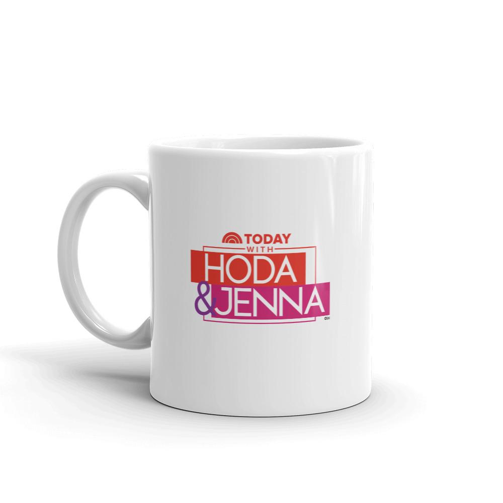 TODAY Show With Hoda & Jenna You Are The Jenna To My Hoda White Mug