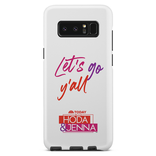 TODAY Show With Hoda & Jenna Let's Go Y'all Tough Phone Case-5