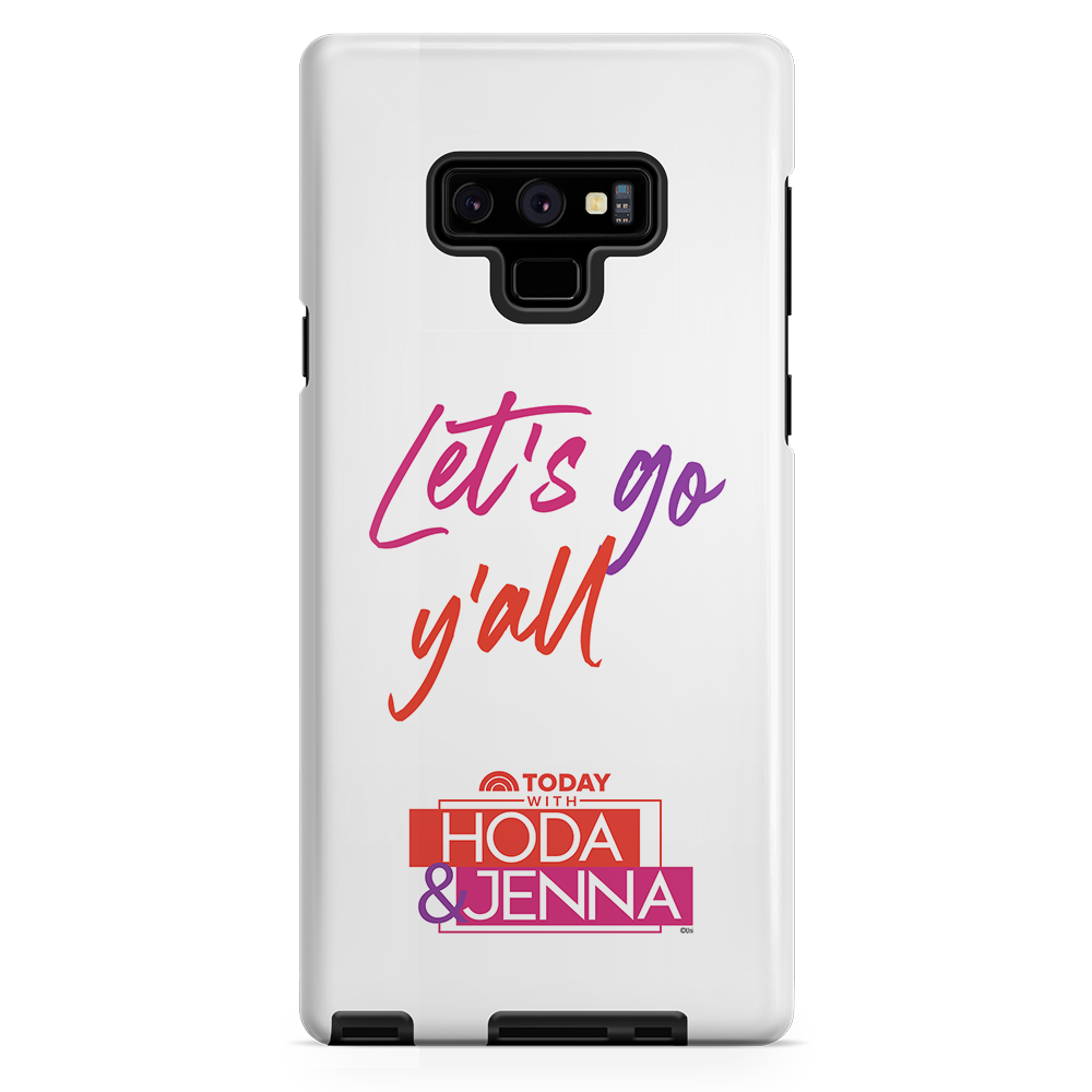 TODAY with Hoda & Jenna Let's Go Y'all Tough Phone Case