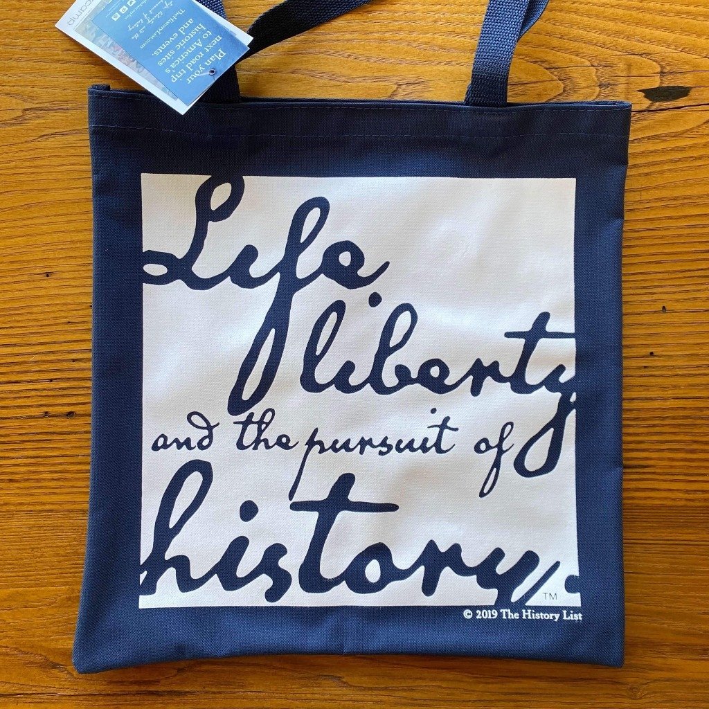 Life, Liberty, and the Pursuit of History Tote Bag