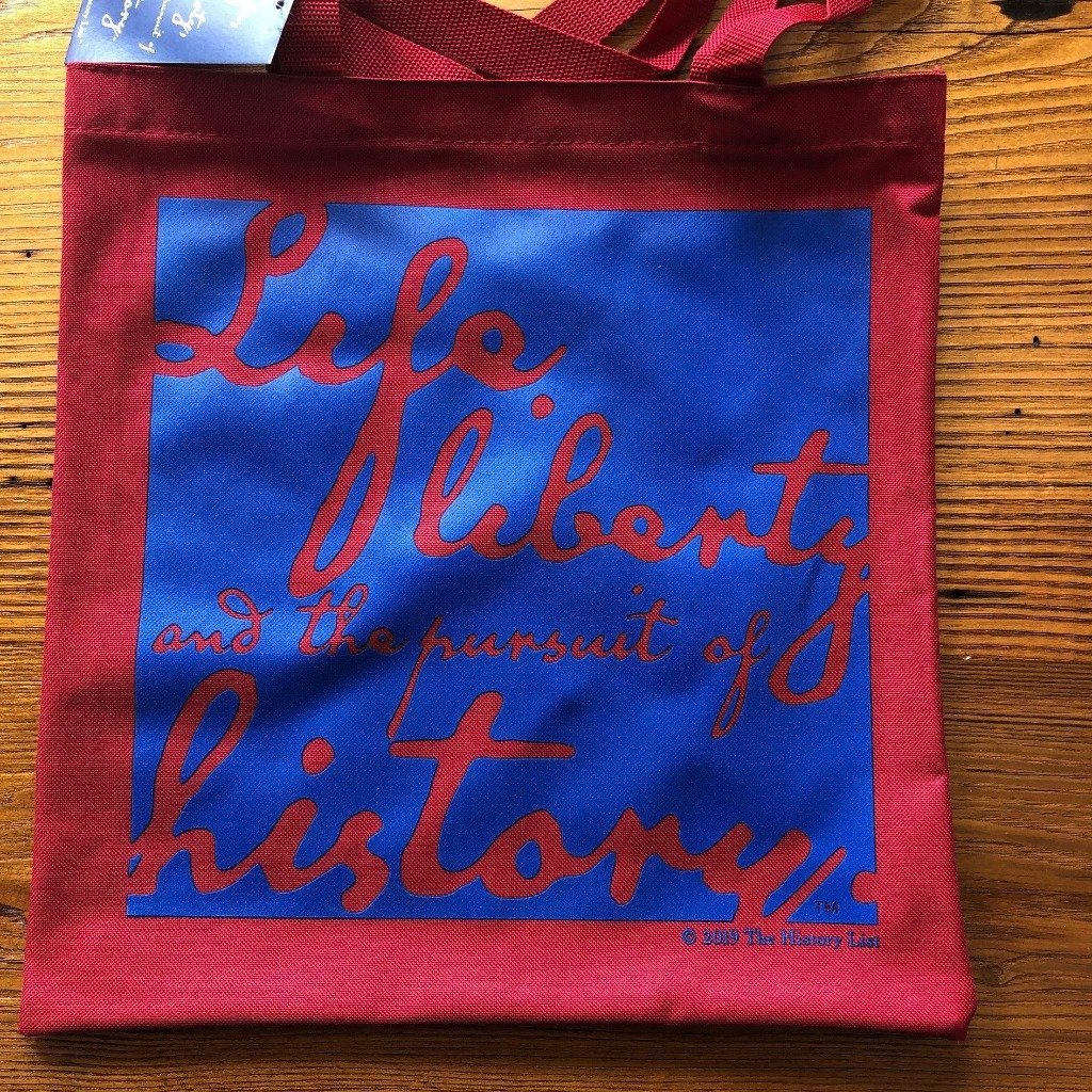 Life, Liberty, and the Pursuit of History Tote Bag