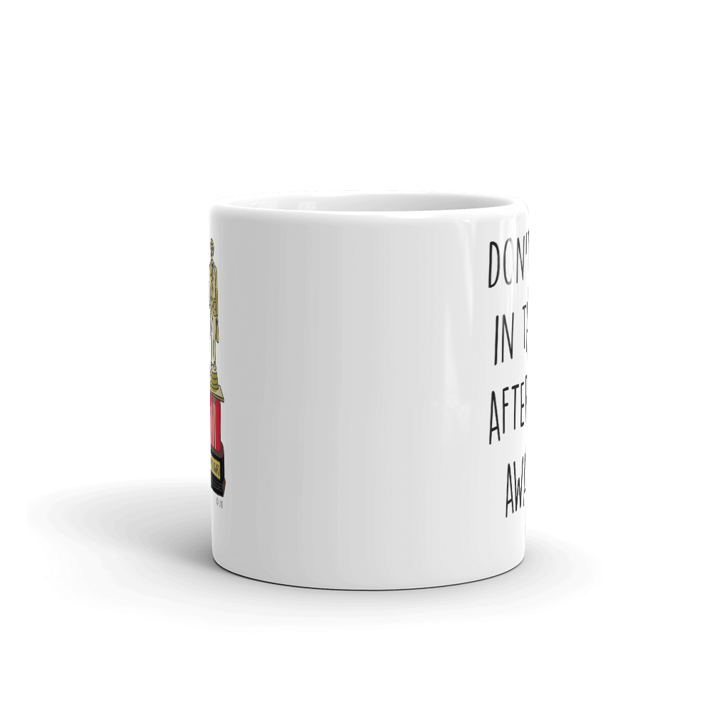 The Office Don't Go in There After Me Dundie Award White Mug