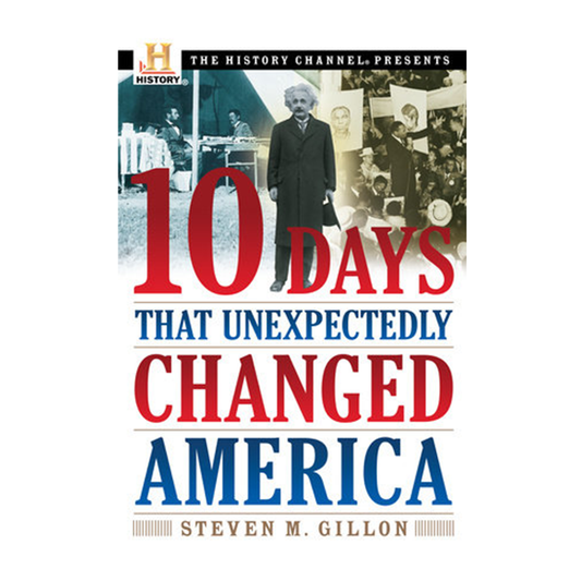 10 Days That Unexpectedly Changed America-0