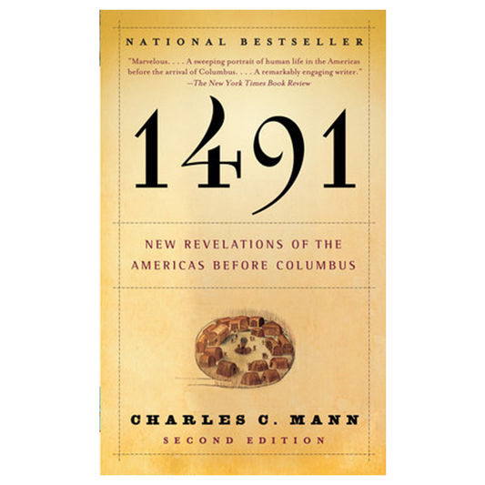 1491: New Revelations of the Americas Before Columbus