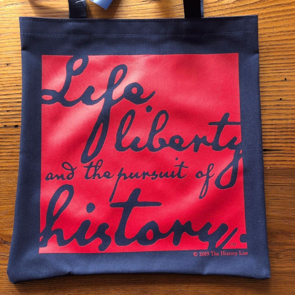 Life, Liberty, and the Pursuit of History Tote Bag