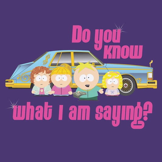 South Park Do You Know What I'm Saying Women's T-Shirt-1