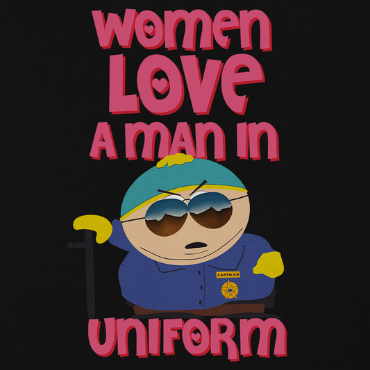 South Park Cartman Women Love a Man in Uniform Adult Short Sleeve T-Shirt-1