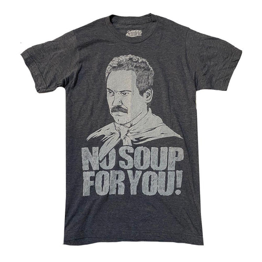 Seinfeld No Soup For You Tee