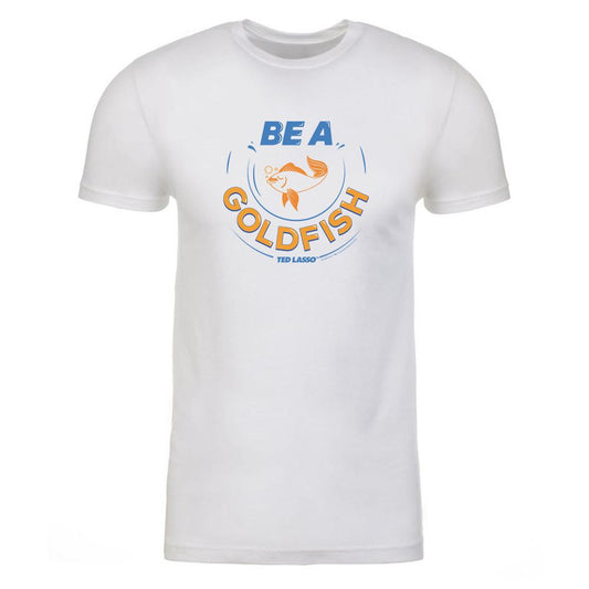 Ted Lasso Be A Goldfish Adult Short Sleeve T-Shirt-0