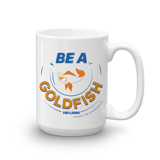 Ted Lasso Be A Goldfish White Mug-1