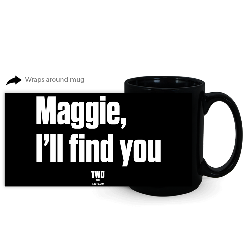 The Walking Dead Maggie I'll Find You Personalized White Mug