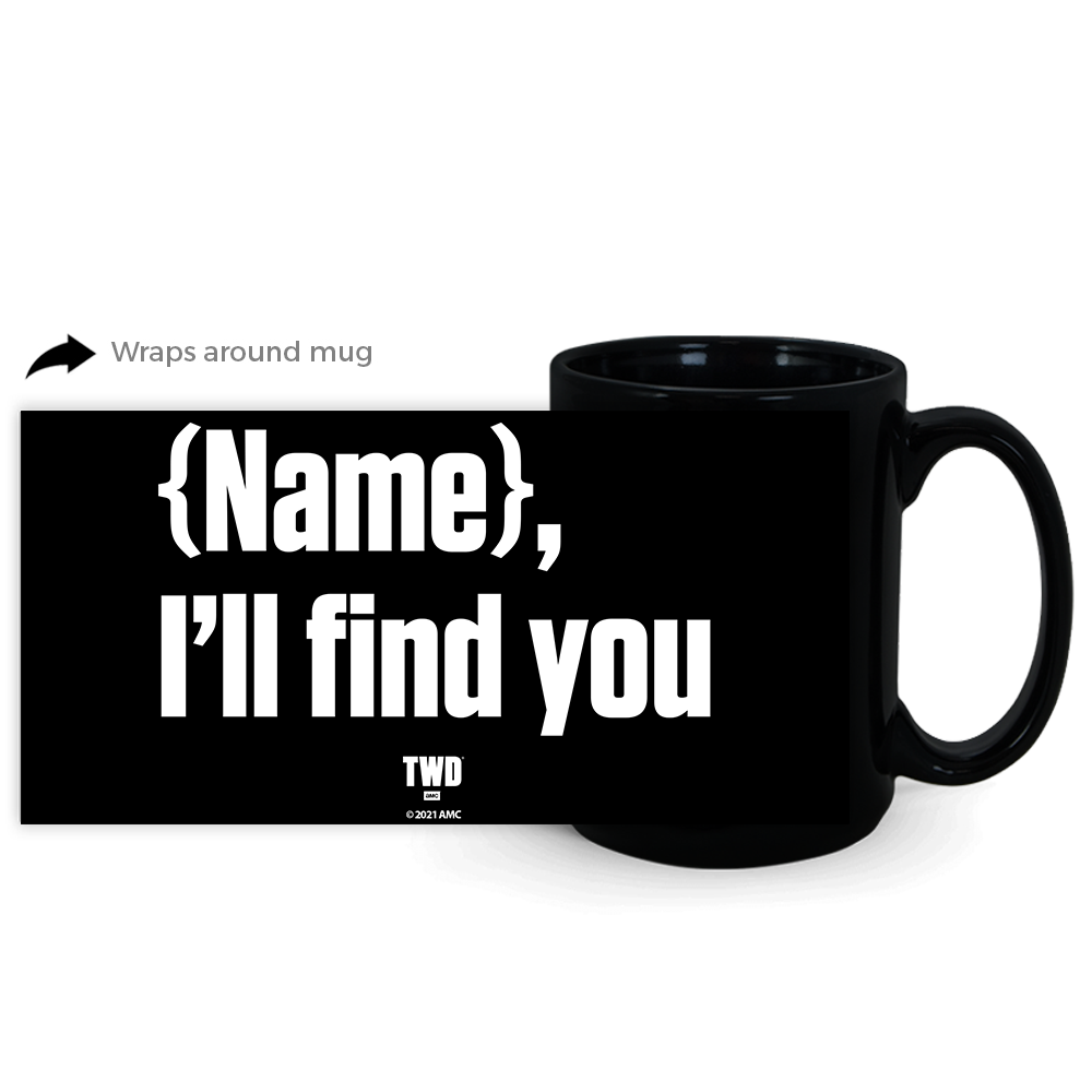 The Walking Dead Maggie I'll Find You Personalized Black Mug