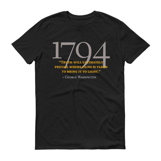 George Washington Truth Will Prevail Quote T-Shirt Adult Short Sleeve T-Shirt