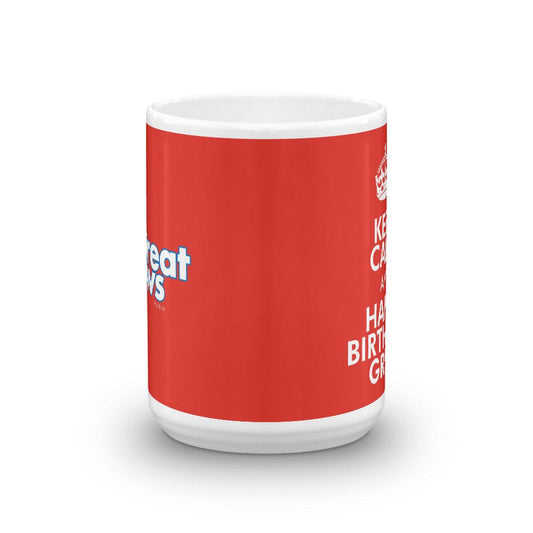 Great News Keep Calm and Happy Birthday Personalized 15oz Mug-3