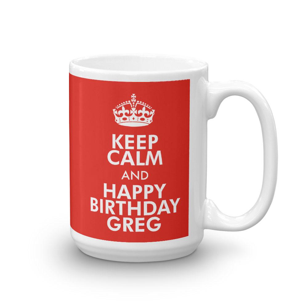 Great News Keep Calm and Happy Birthday Personalized 15oz Mug