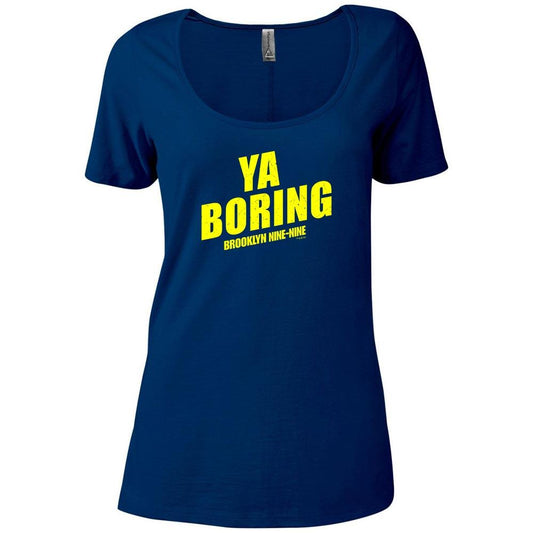 Brooklyn Nine-Nine Ya Boring Women's Relaxed Scoop Neck T-Shirt