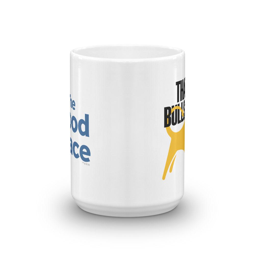 The Good Place That's Bullshirt White Mug