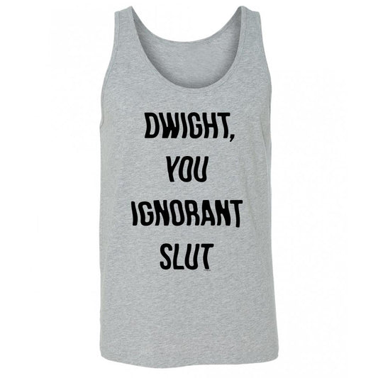 The Office Dwight You Ignorant Slut Unisex Tank Top-2