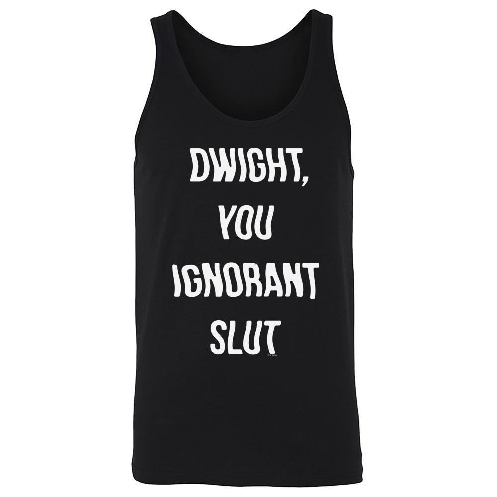 The Office Dwight You Ignorant Slut Unisex Tank Top