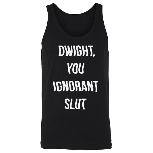 The Office Dwight You Ignorant Slut Unisex Tank Top-3