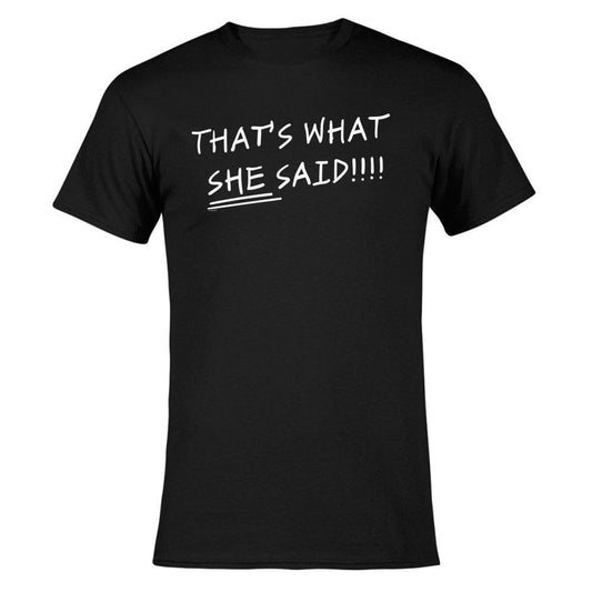 The Office That's What She Said Quote Men's Short Sleeve T-Shirt
