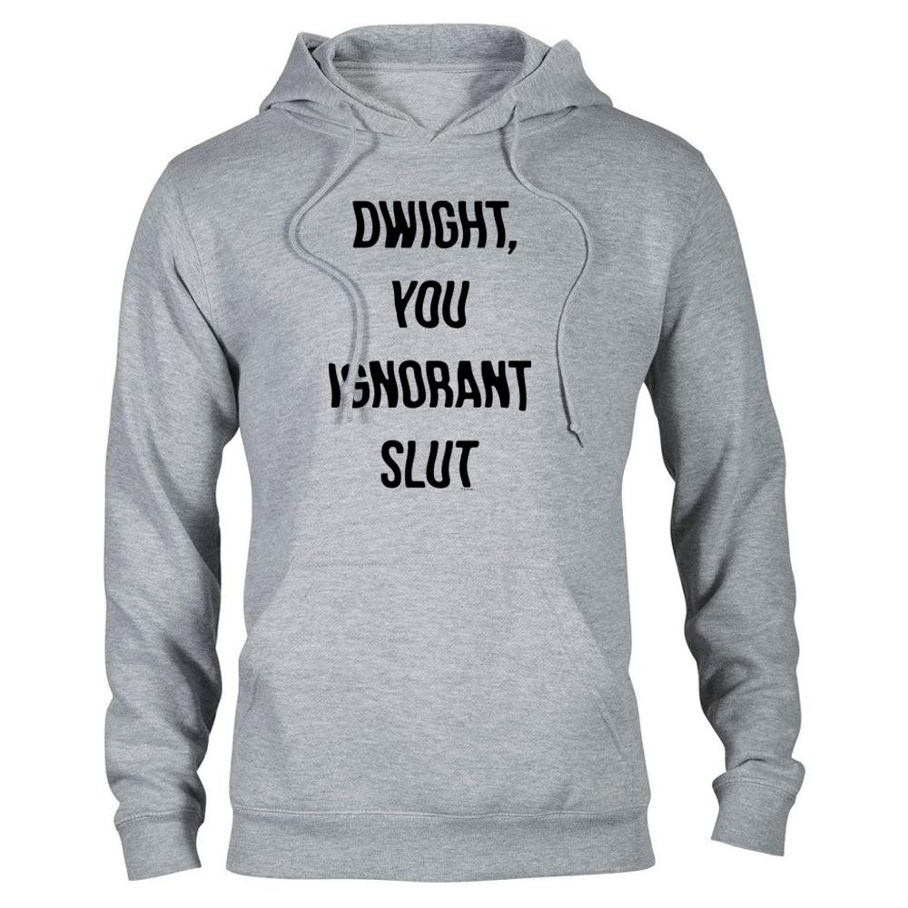 The Office Dwight You Ignorant Slut Hooded Sweatshirt