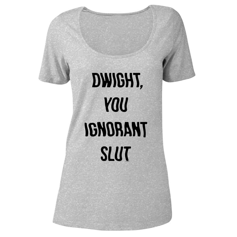 The Office Dwight You Ignorant Slut Women's Relaxed Scoop Neck T-Shirt