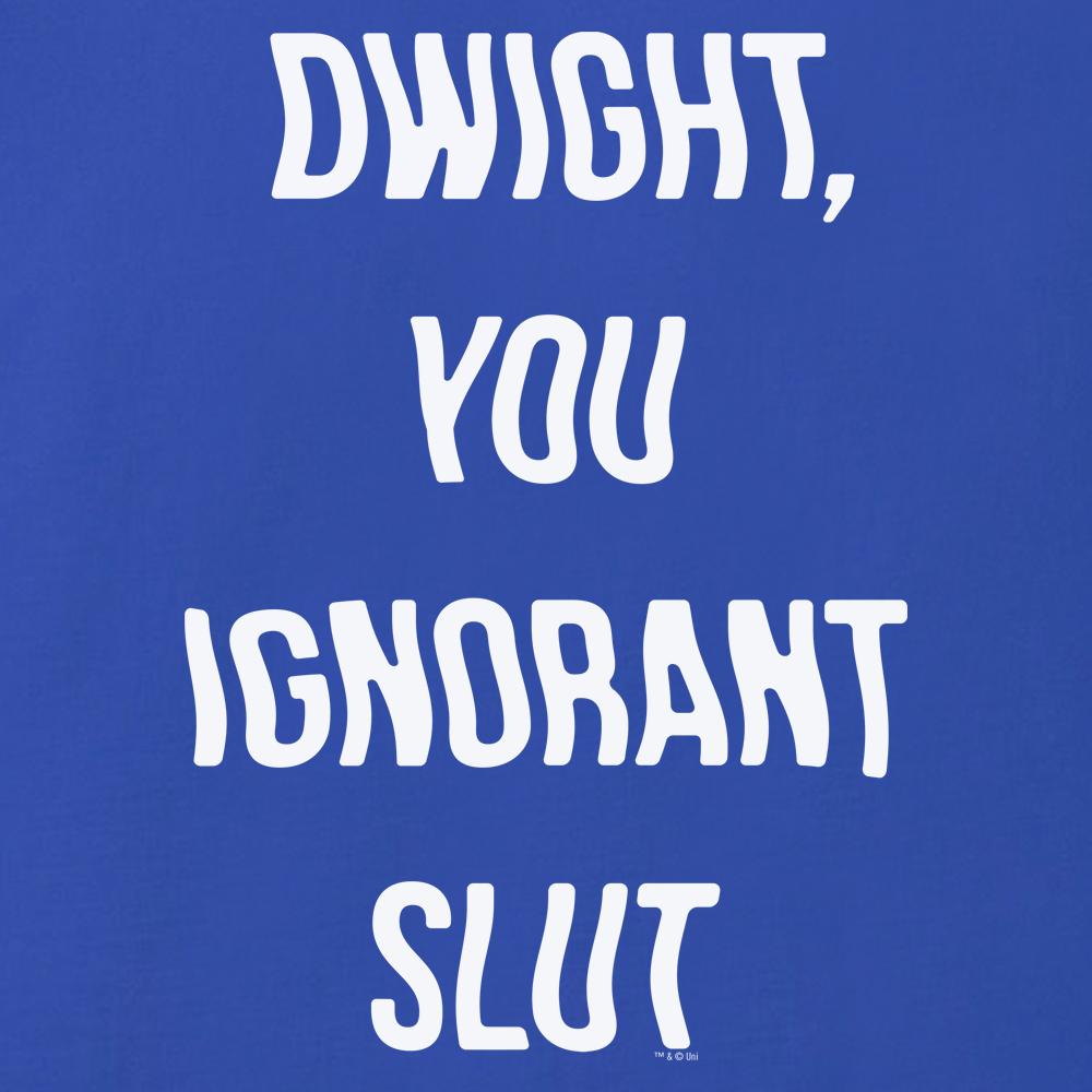 The Office Dwight You Ignorant Slut Women's Relaxed Scoop Neck T-Shirt