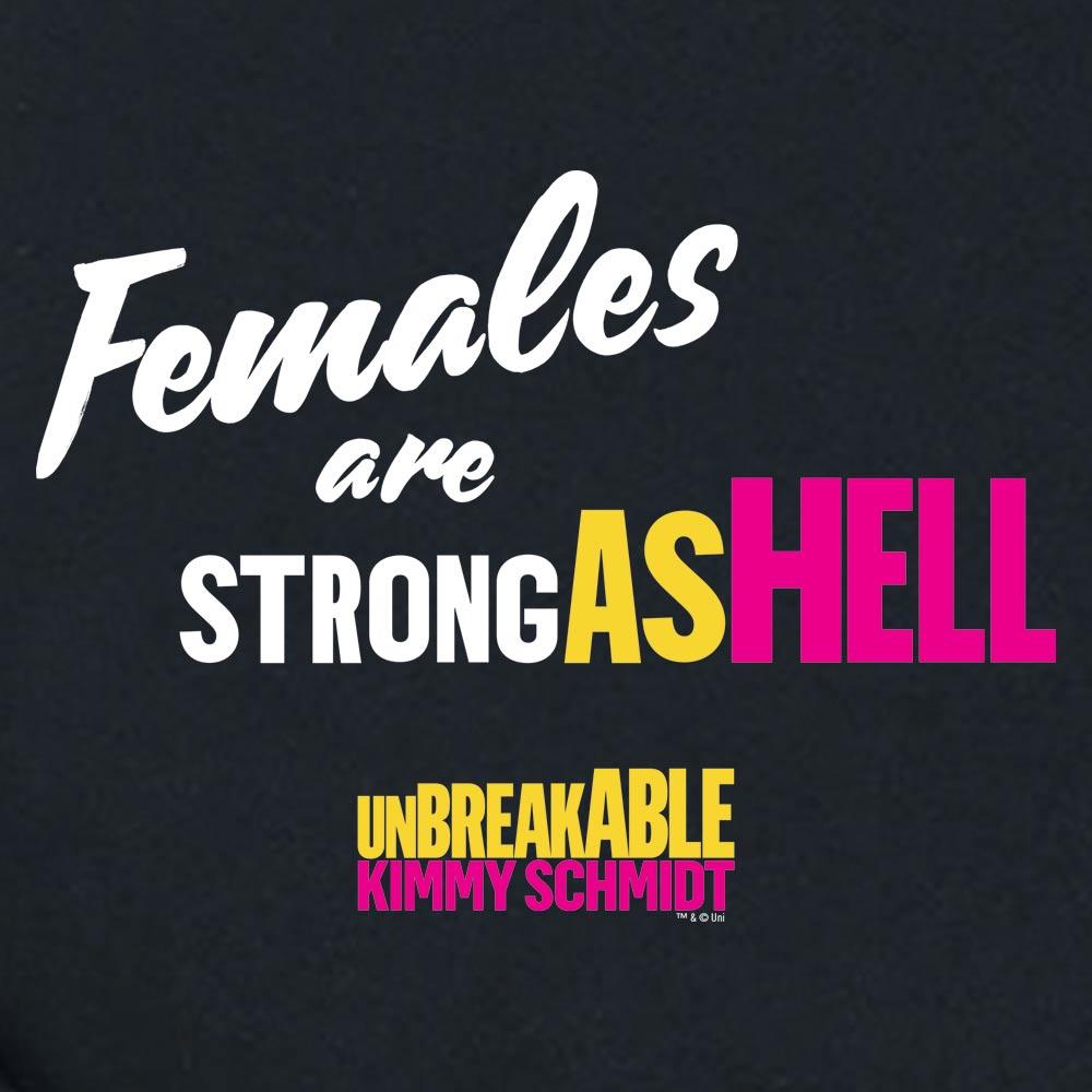 Unbreakable Kimmy Schmidt Females Are Strong as Hell Crew Neck Sweatshirt