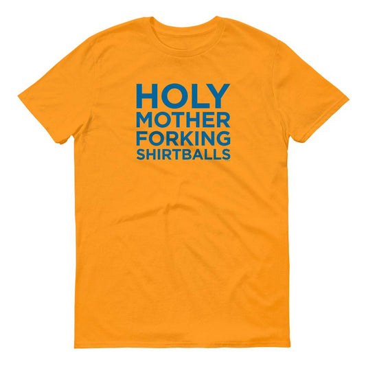 The Good Place Holy Mother Forking Shirtballs Men's Short Sleeve T-Shirt