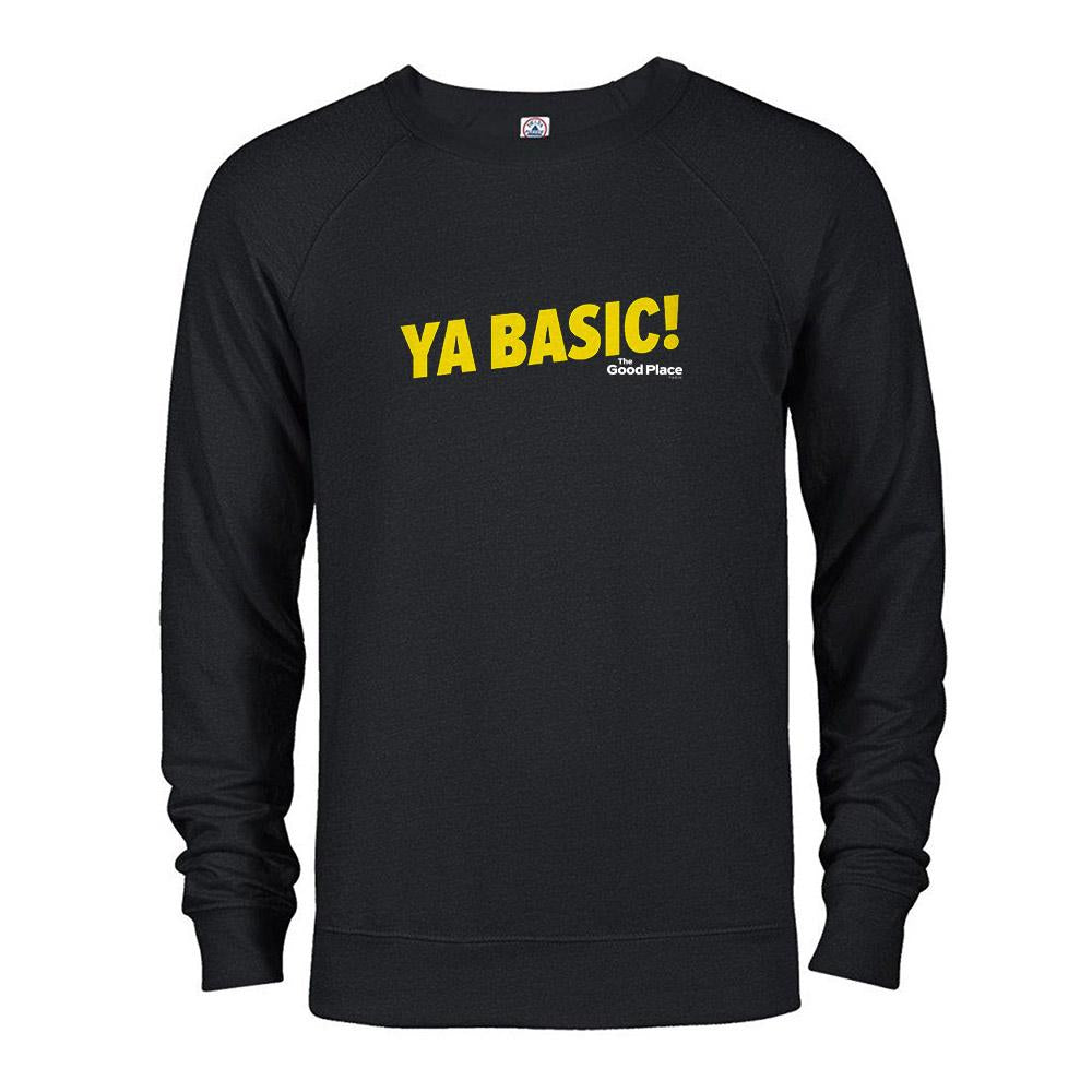 The Good Place Ya Basic Men's Sweatshirt