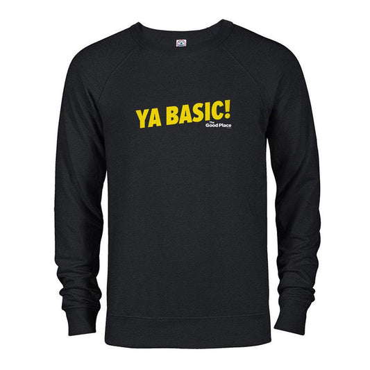 The Good Place Ya Basic Men's Sweatshirt