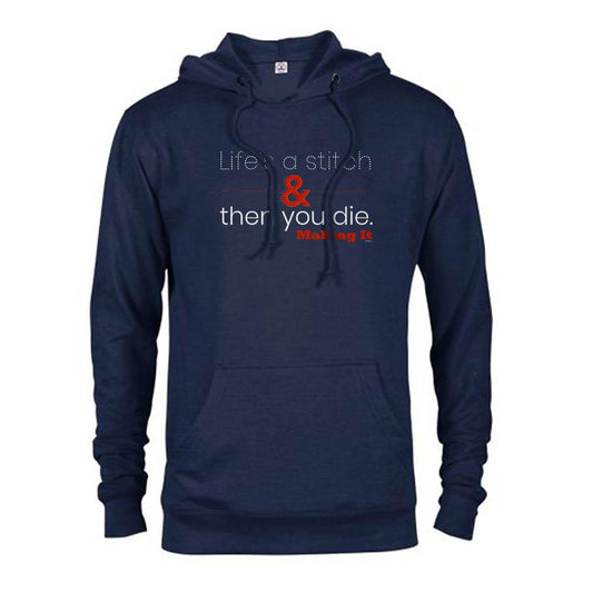 Making It Life's a Stitch Lightweight Hooded Sweatshirt