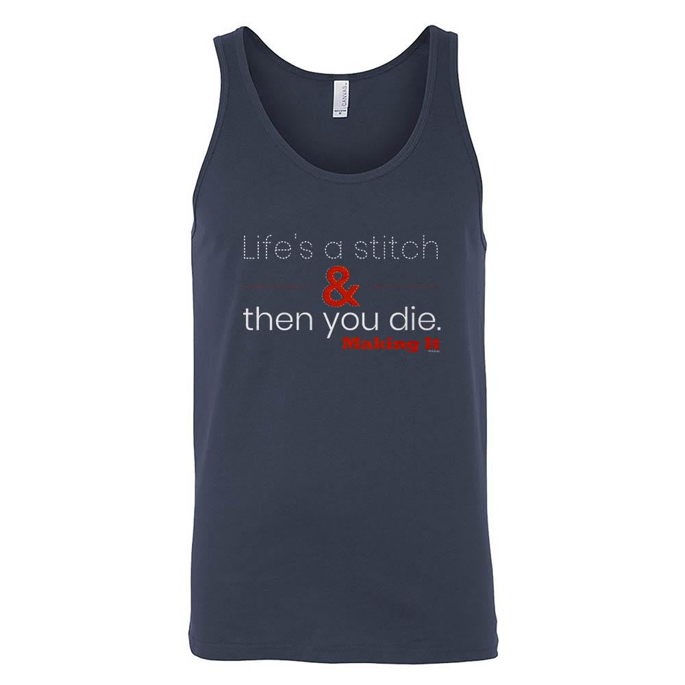 Making It Life's a Stitch Unisex Tank Top