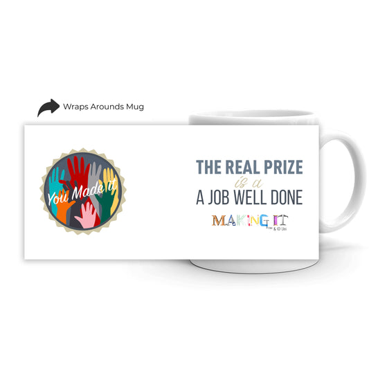 Making It The Real Prize White Mug-3