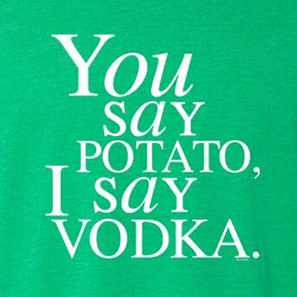 Will & Grace You Say Potato  I say Vodka St. Paddy's Day Men's T-Shirt