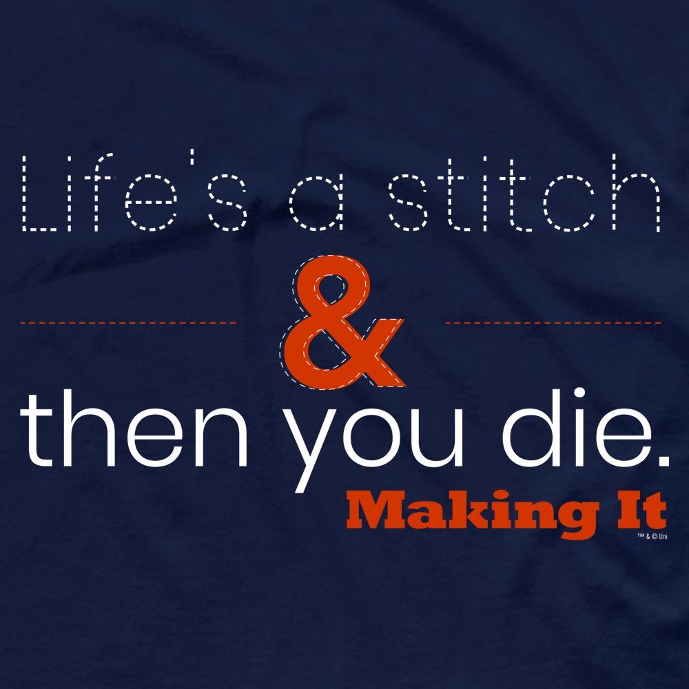 Making It Life's a Stitch Men's Short Sleeve T-Shirt