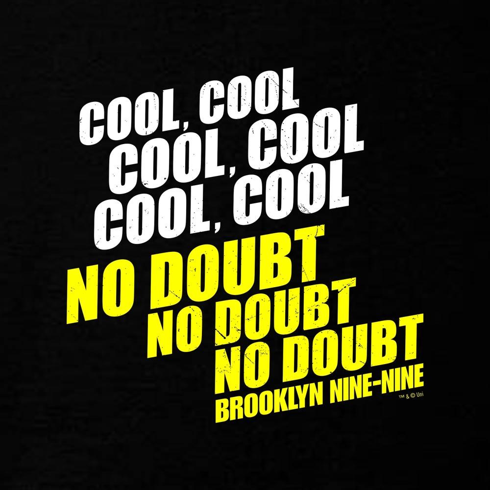 Brooklyn Nine-Nine No Doubt Hooded Sweatshirt